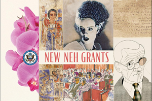 NEH Announces $33.17 Million for 245 Humanities Projects Nationwide
