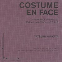 3 Signals to the Mermaid: An Inadequate Reading of Costume En Face by Tatsumi Hijikata and/or Moe Yamamoto